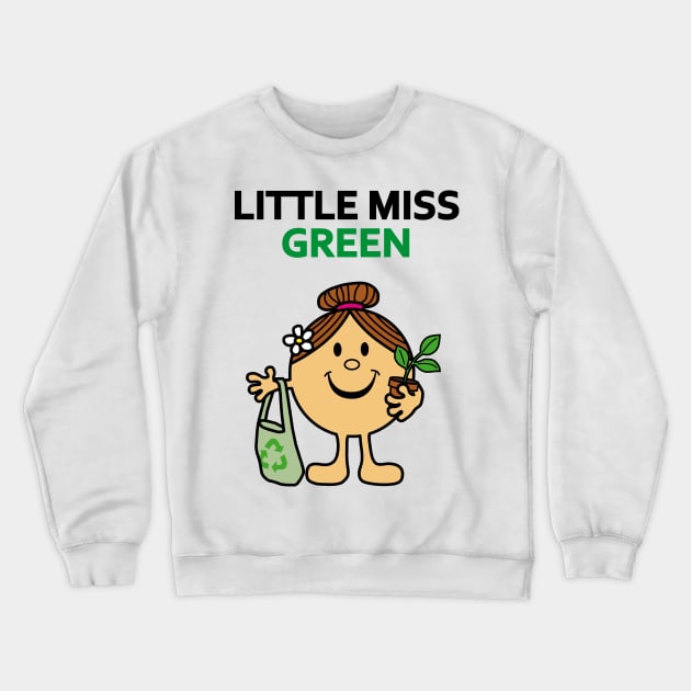 Little Miss Green Crewneck Sweatshirt by Savousepate